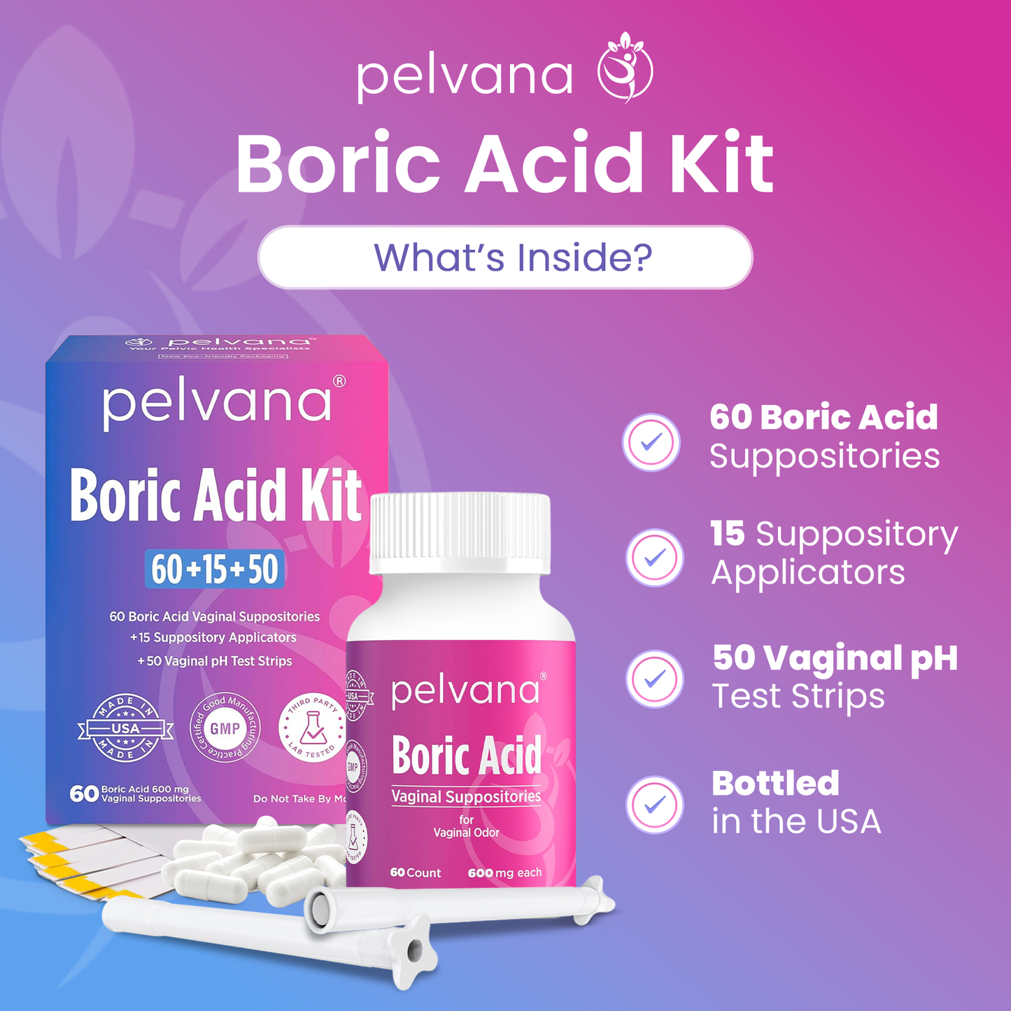 Pelvana Boric Acid Suppositories - 60 Count + 15 Applicators + 50 pH Tests - Case Packs